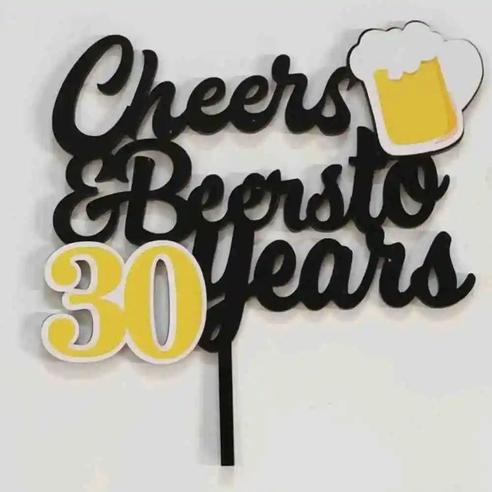 Cheers and Beer to 30 years Cake Topper